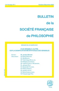 Jocelyn Benoist - Bulletin de la Société française de Philosophie N° 4/2020 : D'un sensible l'autre - Sur la signification métaphysique des sensibles.