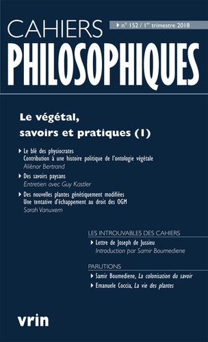 Cahiers philosophiques N° 152, 1er trimestre 2018 Le végétal, savoirs et pratiques. Tome 1