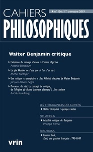 Nathalie Chouchan - Cahiers philosophiques N° 156, 1er trimestre 2019 : Walter Benjamin critique.