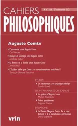 Auguste Comte - Cahiers philosophiques N° 166, 3e trimestre 2021 : Auguste Comte.