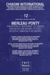 Leonard Lawlor - Chiasmi international N° 12 : Merleau-Ponty - Philosophie et mouvement des images.