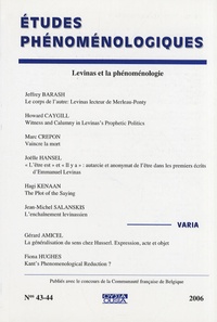 Jeffrey Barash - Etudes phénoménologiques N° 43-44/2006 : Levinas et la phénoménologie.