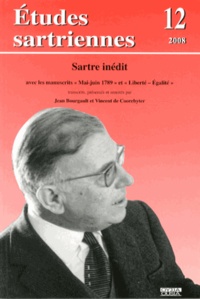 Jean Bourgault et Vincent De Coorebyter - Etudes sartriennes N° 12/2008 : Sartre inédit.