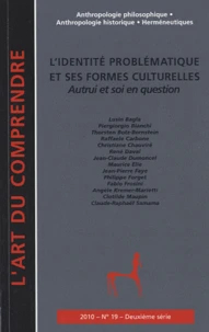 L'identité problématique et ses formes culturelles