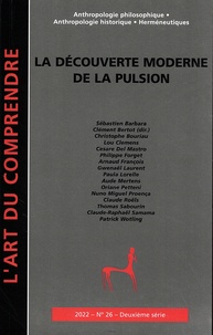 Clément Bertot - L'art du Comprendre N° 26/2022 : La découverte moderne de la pulsion.