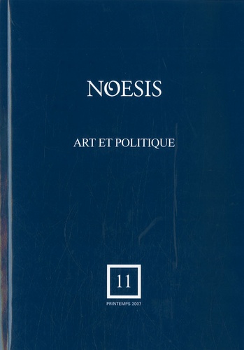 Jean-François Mattéi - Noesis N° 11, Printemps 2007 : Art et politique.