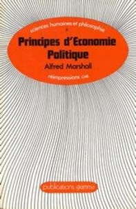 Alfred Marshall - Principes d'économie politique - 2 volumes.