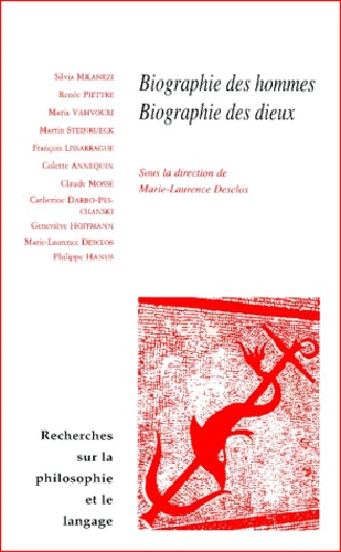 Marie-Laurence Desclos - Recherches sur la philosophie et le langage N° 21 : Biographie des hommes, biographie des dieux.