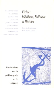Fichte : idéalisme, politique et histoire