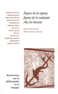 Marie-Laurence Desclos - Recherches sur la philosophie et le langage N° 27 : Figures de la rupture, figures de la continuité chez les Anciens.