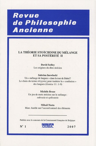 David Sedley - Revue de Philosophie Ancienne Tome 25 N° 1/2007 : La théorie stoïcienne du mélange et sa postérité - Volume 2.