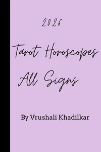 2026 Tarot Horoscopes All Signs