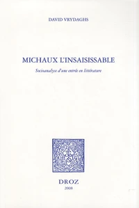 Michaux l'insaisissable