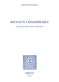 Michaux l'insaisissable