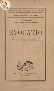 Vsevolod Basanoff - Evocatio - Étude d'un rituel militaire romain.
