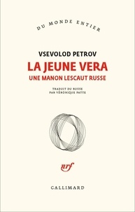 Vsevolod Petrov - La jeune Vera - Une Manon Lescaut russe.