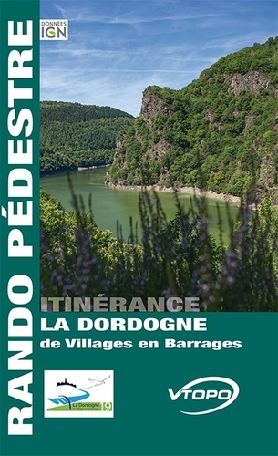  Vtopo - La Dordogne de Villages en Barrages.