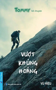 Tommy Kể Chuyện: Vượt Khủng Hoảng