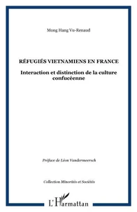 Réfugiés vietnamiens en France. Interction et distinction de la culture confucéenne
