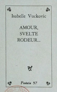 Amour, svelte rôdeur...