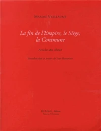 La fin de l'Empire, le Siège, la Commune