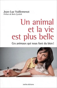 Un animal et la vie est plus belle