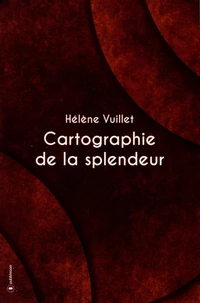 Cartographie de la splendeur
