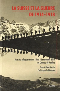 La Suisse et la guerre de 1914-1918