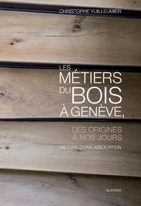 Les métiers du bois à Genève