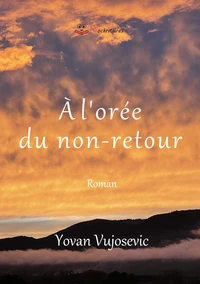 À l'orée du non-retour
