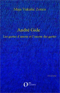 André Gide : les gestes d'amour et l'amour des gestes