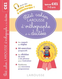 Petit cahier Larousse d'orthographe et de dictées