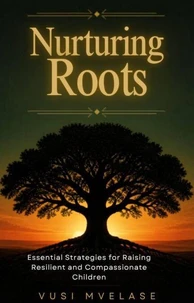 Nurturing Roots