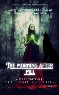  Vusi Mxolisi Zitha (The Pen's et  Vusi Mxolisi Zitha - The Morning After Pill.