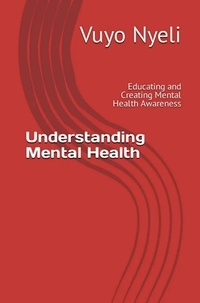  Vuyo Nyeli - Understanding Mental Health.