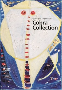  Vv.aa. - Golda and Meyer Marks Cobra Collection - NSU Art Museum Fort Lauderdale.