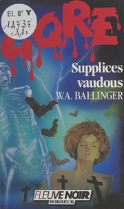 W. A. Ballinger et M. Lodigiani - Supplices vaudous.