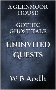 Univited Guests