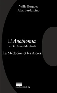 L'anothomia de girolamo manfredi : la medecine et les astres