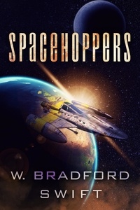  W. Bradford Swift et  Brad Swift - Spacehoppers.