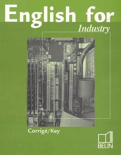 W Büchel et R Mattes - English for industry - Corrigé.