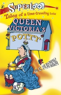 W.C. Flushing - Superloo: Queen Victoria's Potty.