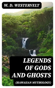 Legends of Gods and Ghosts (Hawaiian Mythology)
