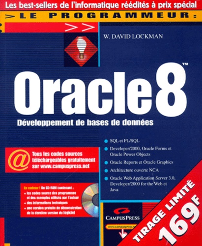 W-David Lockman - Oracle 8 - Développement de bases de données, avec CD-ROM.