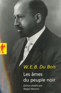 W-E-B Du Bois - Les âmes du peuple noir.
