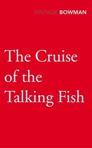 W E Bowman - The Cruise of the Talking Fish.