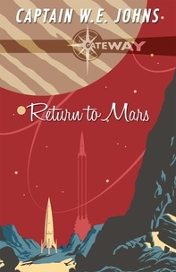 W. E. Johns - Return to Mars.