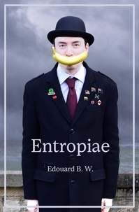 W. edouard B. - Entropiae EN.