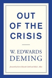 W. Edwards Deming - Out of the Crisis.