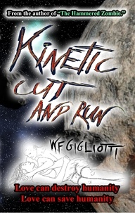  W.F. Gigliotti - Kinetic Cut and Run.